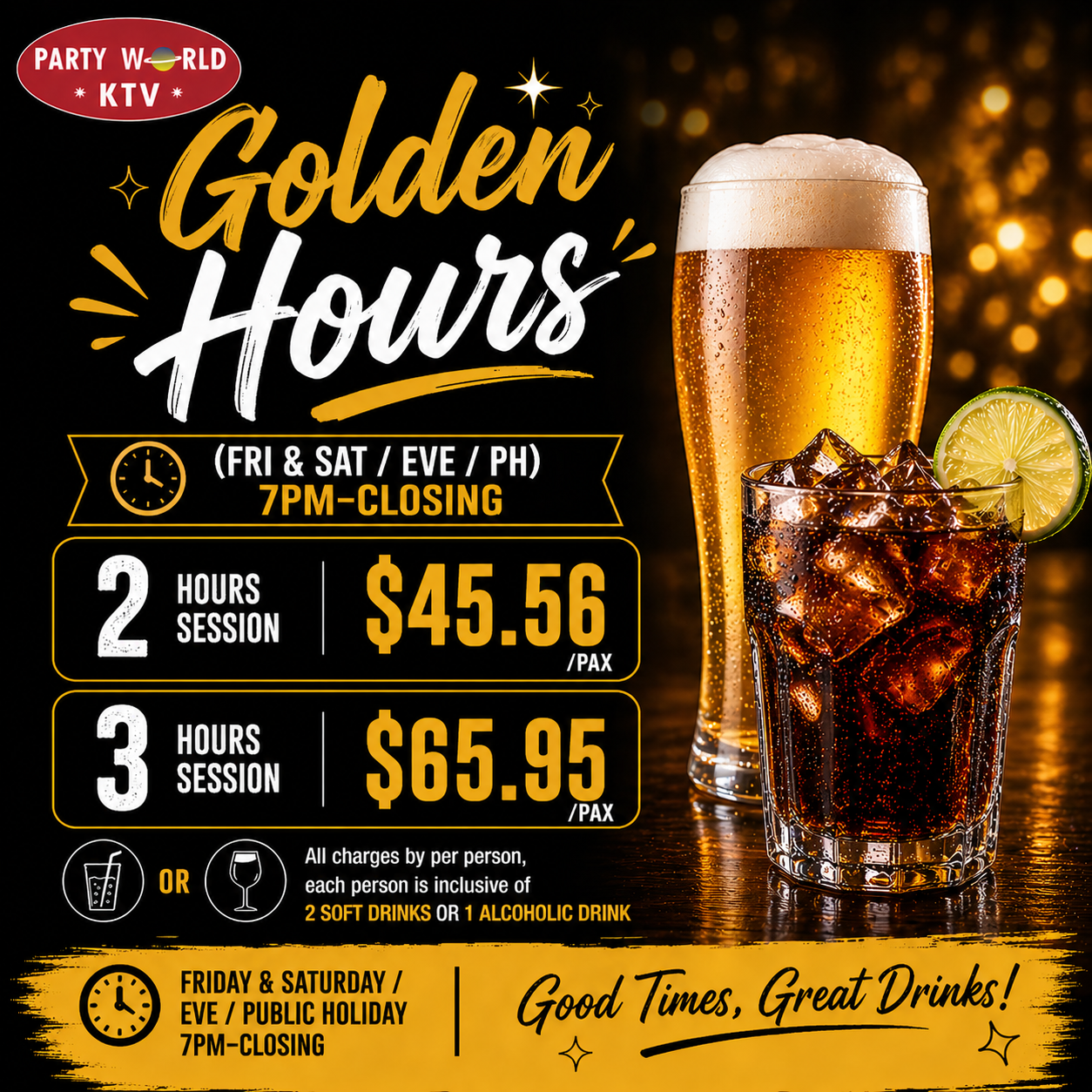 Golden Hours (Fri&amp;Sat/Eve/PH) (7pm-closing)