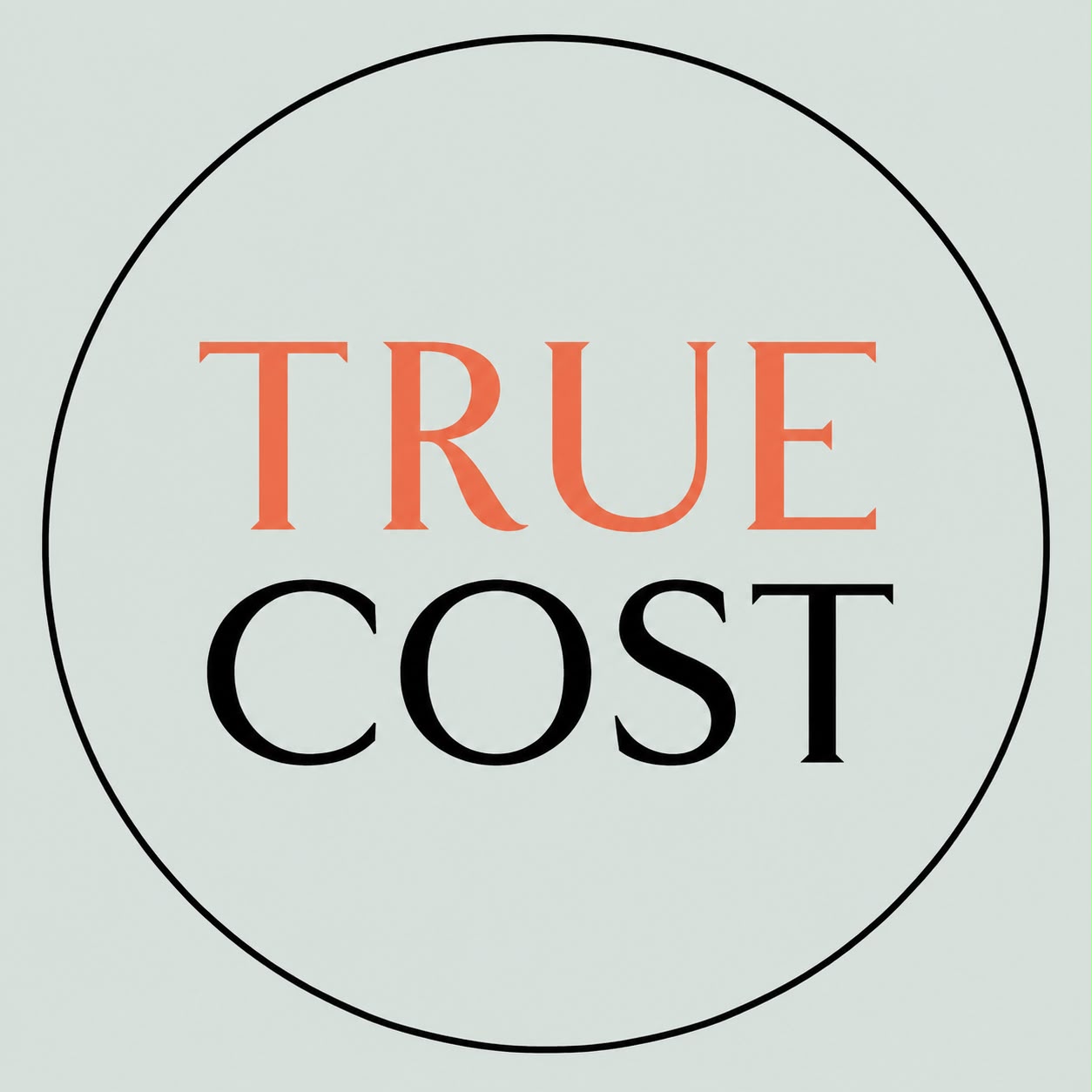 TRUE COST